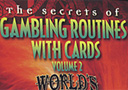 article de magie DVD The Secrets of Gambling Routines (Vol.2)