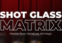 article de magie Shot Glass Matrix