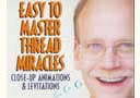 article de magie DVD Easy to Master Thread Miracles (Vol.3)