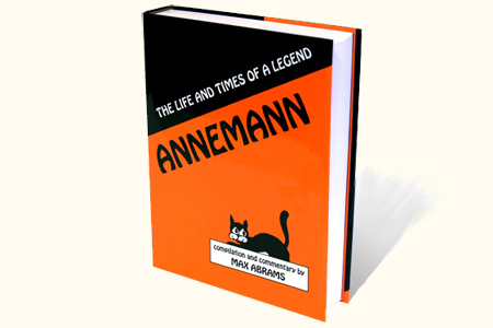 Annemann: The Life And Times Of A Legend - theodore annemann