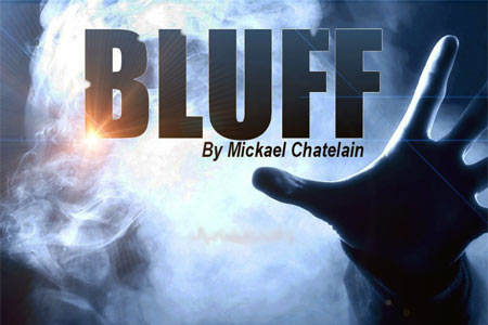 Bluff - mickael chatelain
