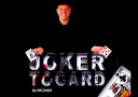 Joker to card (Gimmick + DVD)