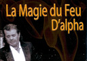 DVD La Magie du Feu D’Alpha (Vol.3)