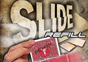 Slide : Refill