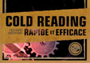 Cold reading rapide et efficace