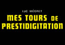article de magie Mes Tours de prestidigitation