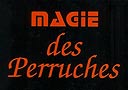 Magie des Perruches