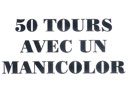 50 tours avec un manicolor