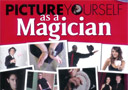 Picture Yourself as a Magician
