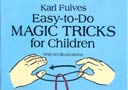 Easy-To-Do Magic Tricks for Children