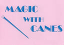tour de magie : Magic City Vol.4 (Magic with Canes)