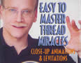 Easy to Master Thread Miracles - Vol.2