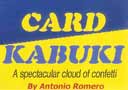 tour de magie : Card Kabuki