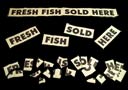 Fresh Fish Sold Here