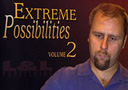 tour de magie : DVD Extreme Possibilities (Vol.2)