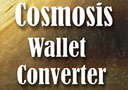 Cosmosis Wallet Converter