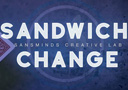 Sandwich Change