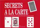 Secrets à la carte