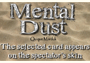 MENTAL DUST (8 of Spades)