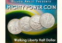 tour de magie : Mighty Power Coin (Walking Liberty Half Dollar)