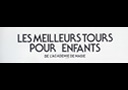 Les meilleurs tours pour enfants