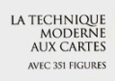 La technique moderne aux cartes