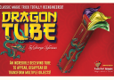 tour de magie : Dragon Tube