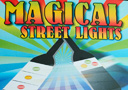 tour de magie : Magical Street Lights