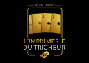 tour de magie : L'imprimerie du tricheur