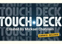 tour de magie : Touch deck