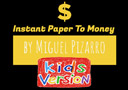 tour de magie : Instant Paper to Money Kid Version (Dollar)