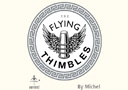 tour de magie : The Flying Thimbles