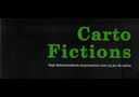 Carto Fictions