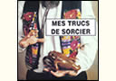 Mes trucs de sorcier