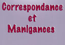 Correspondance et Manigances (C. Rix-H. Pigny)