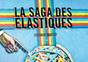 article de magie DVD La Saga des Elastiques