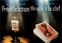 article de magie Prédi(le)ction et Miracle à la clef