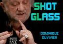 tour de magie : Shot Glass