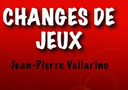 DVD Changes de Jeux