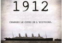 1912 Changez le cours de l'Histoire