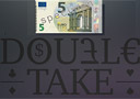 Double Take (EURO)