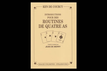 Introduction pour des routines de quatre As - ken de-courcy