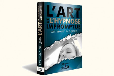 L'art de L'hypnose Impromptue