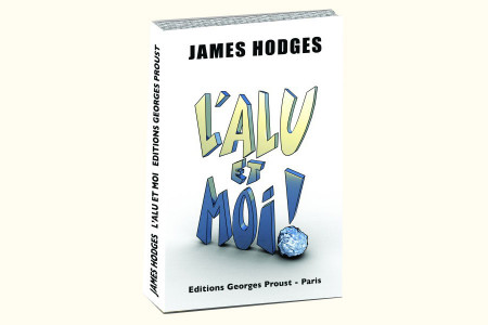 L'alu et moi - james hodges L'alu et moi - james hodges