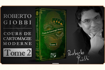 Cours de cartomagie moderne Tome 2 - roberto giobbi