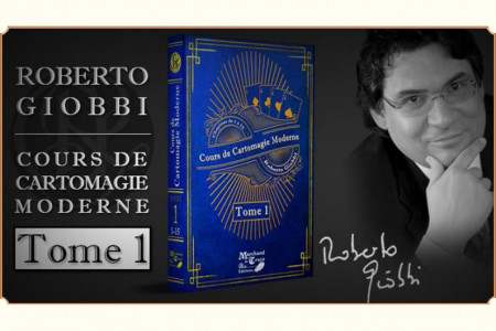 Cours de cartomagie moderne Tome 1 - roberto giobbi