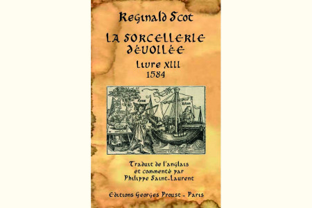 La sorcellerie dévoilée - philippe saint-laurent