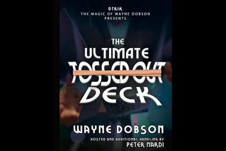 The Ultimate Tossed Out Deck - wayne dobson