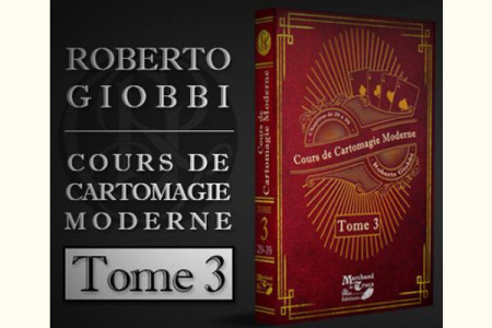 Cours de cartomagie moderne Tome 3