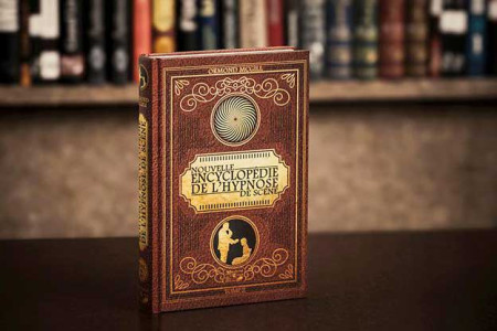 La Nouvelle encyclopédie de l’hypnose de scène (Tome 3)